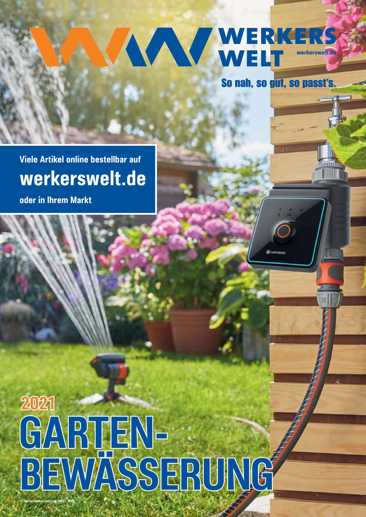 Werkers Welt Gartenbewässerung Prospekt - Aktuell vom 01.03-30.06.2021